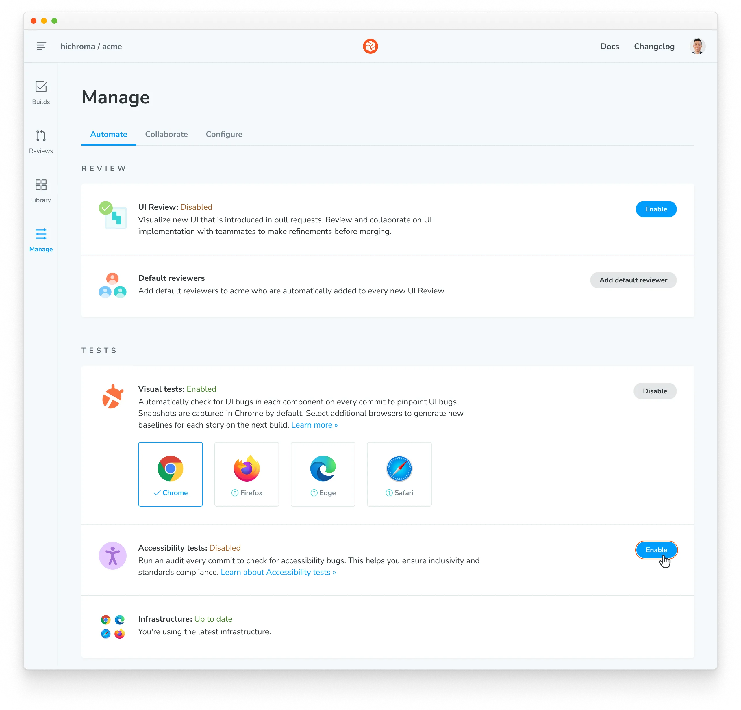 From the Manage page, select the "Automate" tab and look under the "Tests" section for "Accessibility tests"